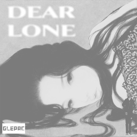 Dear Lone* | Boomplay Music