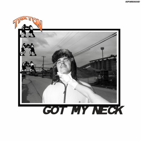 Got My Neck (Single Version)