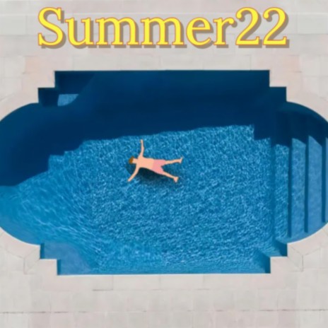 Summer22 | Boomplay Music