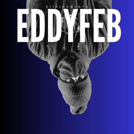 Eddyfeb | Boomplay Music