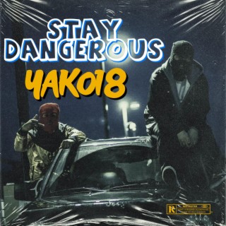 Stay dangErous