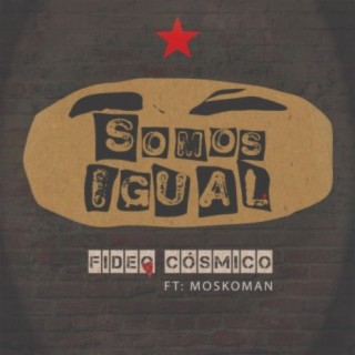 Somos Igual (feat. Moskoman)