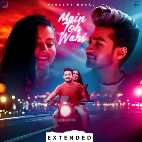 Main Toh Wahi - Extended | Boomplay Music