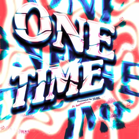 One Time ft. Sum1fromscotia | Boomplay Music