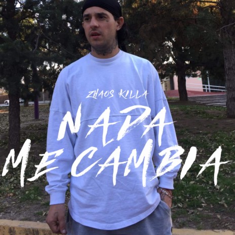 Nada Me Cambia | Boomplay Music