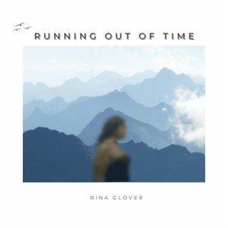 Running Out Of Time lyrics | Boomplay Music