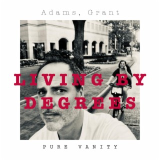 Living By Degrees lyrics | Boomplay Music