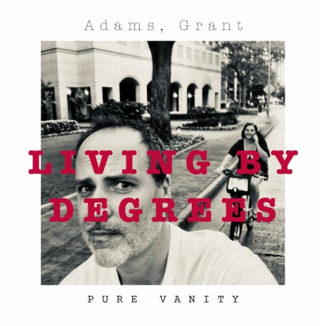 Living By Degrees