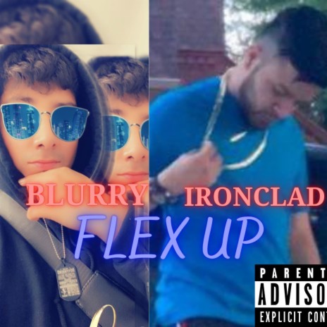 Flex Up ft. Ironclad | Boomplay Music