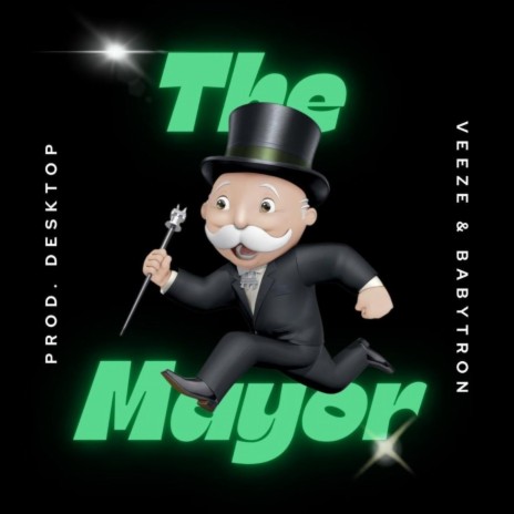 The Mayor (Rocafella) ft. Desktop, BabyTron & Veeze | Boomplay Music