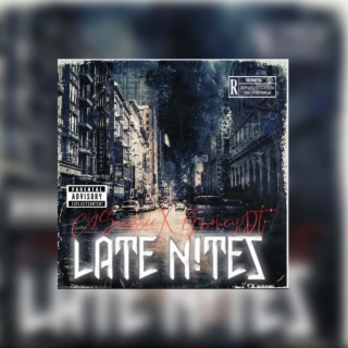 LATE NITES (X GMONEYDT)