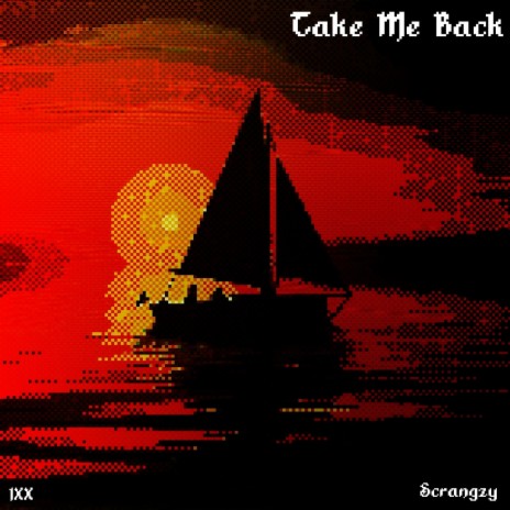 Take Me Back ft. Scrangzy | Boomplay Music