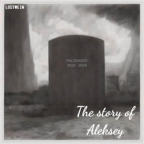 The Story of Aleksey | Boomplay Music