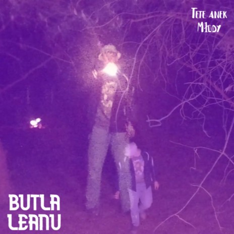 Butla Leanu ft. anek & Młody | Boomplay Music