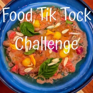 Food Tik Tock Challenge lyrics | Boomplay Music