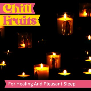For Healing And Pleasant Sleep