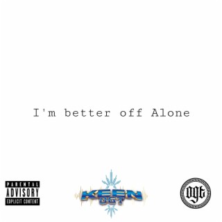 Better Off Alone