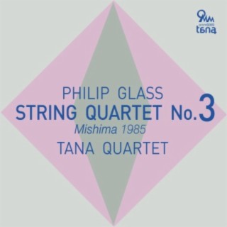 Philip Glass: String Quartet No.3 Mishima