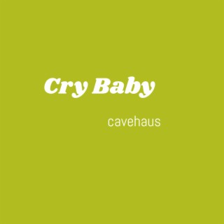 Cry Baby lyrics | Boomplay Music