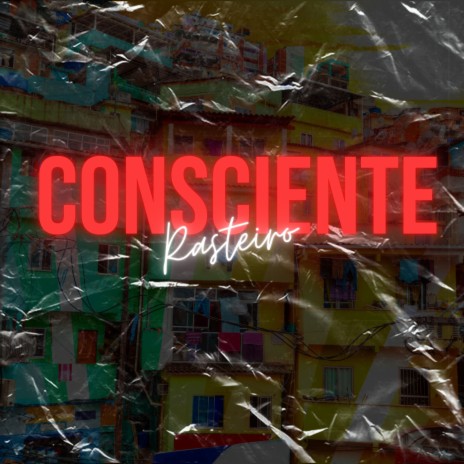 Consciente Rasteiro | Boomplay Music