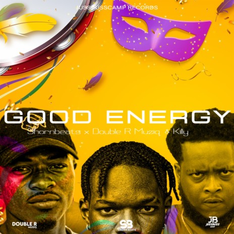 Good Energy ft. Shornbeats, Double R Muziq & Killy Muziq