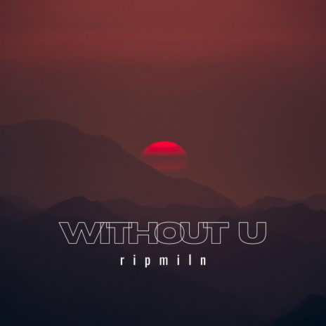 without u ft. krymezone | Boomplay Music