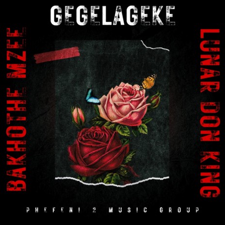 Gegelageke ft. Lunar Don King | Boomplay Music