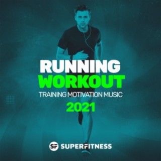 Running Workout: Training Motivation Music 2021
