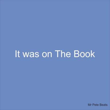 IT WAS ON THE BOOK