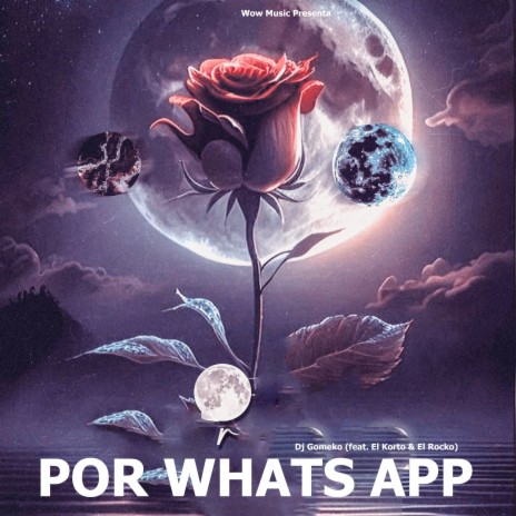 Por Whats App ft. El Korto & El Rocko