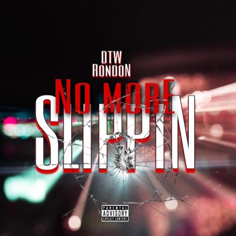 No More Slippin' | Boomplay Music