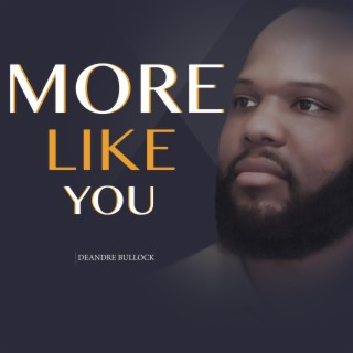 More Like You
