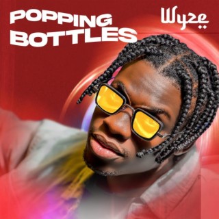 Popping Bottles