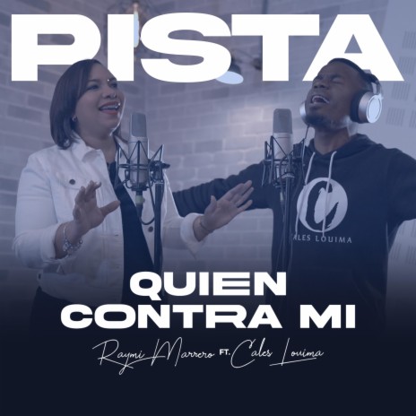 Pista Quien Contra Mi (feat. Cales Louima) | Boomplay Music