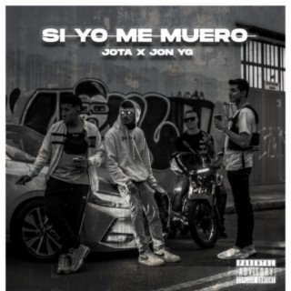 Si Yo Me Muero (feat. Jon YG)