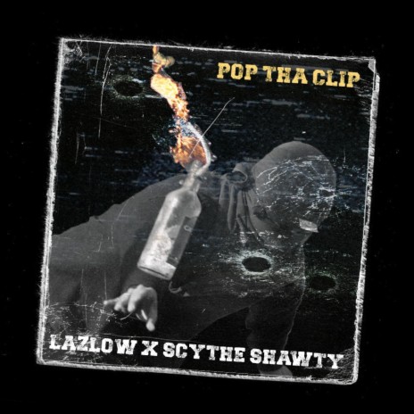 POP THA CLIP ft. $CYTHE SHAWTY | Boomplay Music