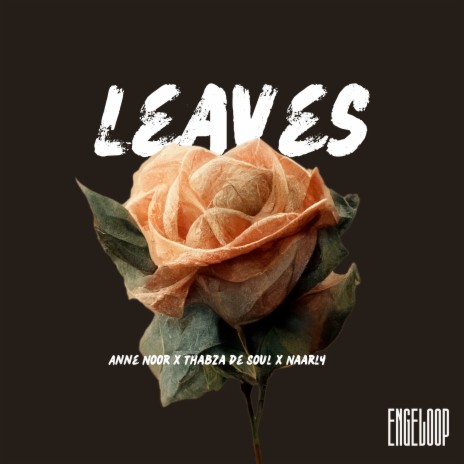 Leaves ft. Thabza De Soul & Anne Noor | Boomplay Music