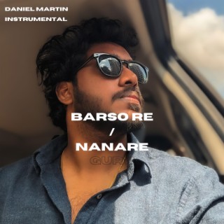 Barso Re / Nanare (Instrumental)