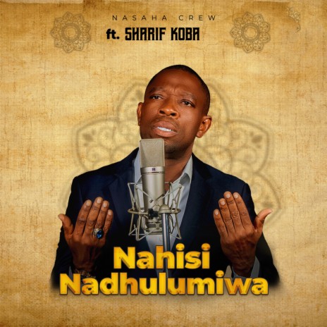 Nahisi Nadhulumiwa ft. Sharif Koba | Boomplay Music