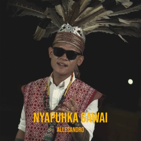 Nyapuhka Gawai | Boomplay Music