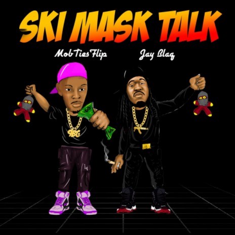 SKI MASK TALK ft. JAYBLAQ | Boomplay Music