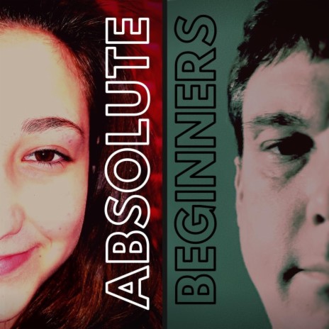 Absolute Beginners ft. Arlin Carter | Boomplay Music