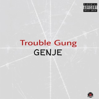 Trouble Gung