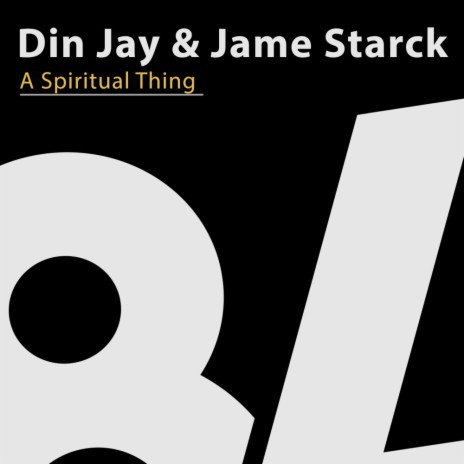 A Spiritual Thing (Original Mix) ft. Jame Starck | Boomplay Music