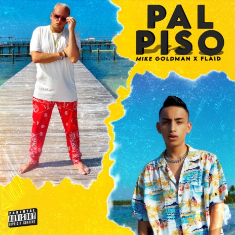 Pal Piso ft. Flaid | Boomplay Music