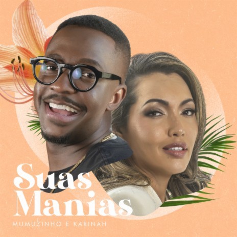 Suas Manias ft. Karinah | Boomplay Music