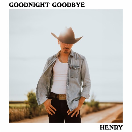 Goodnight Goodbye | Boomplay Music