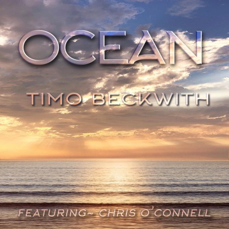 Ocean ft. Chris O'Connell | Boomplay Music