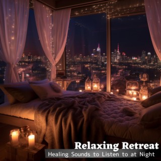 Healing Sounds to Listen to at Night