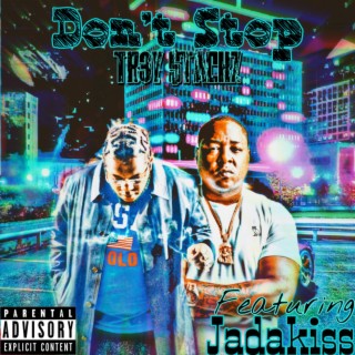 Don’t Stop (feat. Jadakiss)